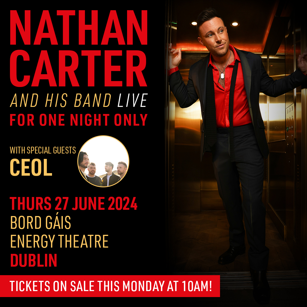 ★ ★ 𝗝𝗨𝗦𝗧 𝗔𝗡𝗡𝗢𝗨𝗡𝗖𝗘𝗗 ★ ★ 🎵 @iamNATHANCARTER and his band are coming to the @BGETheatre for one night only joined by very special guests @ceolband 🤩 🎟️ Tickets go on sale this Monday 12 February at 10am ⏰