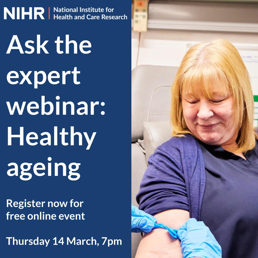 Register now for the latest @NIHRresearch Ask the Expert webinar. The 60-minute Q&A takes place on 14 March with Professor @emmavardy2 who will answer your questions on staying healthy as we age. 💻local.nihr.ac.uk/news/register-…