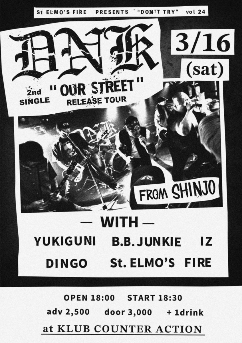 kcasapporo's tweet photo. 【イベント情報」
D.N.K
“2nd SINGLE "OUR STREET" RELEASE TOUR”
St.ELMO'S FIRE pre
“DON'T TRY vol.24”
2024年3月16日(土)
OPEN18:00
START18:30
ADV2,500(1D別)

-ACT-
D.N.K(SHINJO)
YUKIGUNI
B.B.JUNKIE
IZ
DINGO
St.ELMO'S FIRE

チケット予約
https://t.co/ZlGoZfdXaE https://t.co/GEKvp1JKVn
