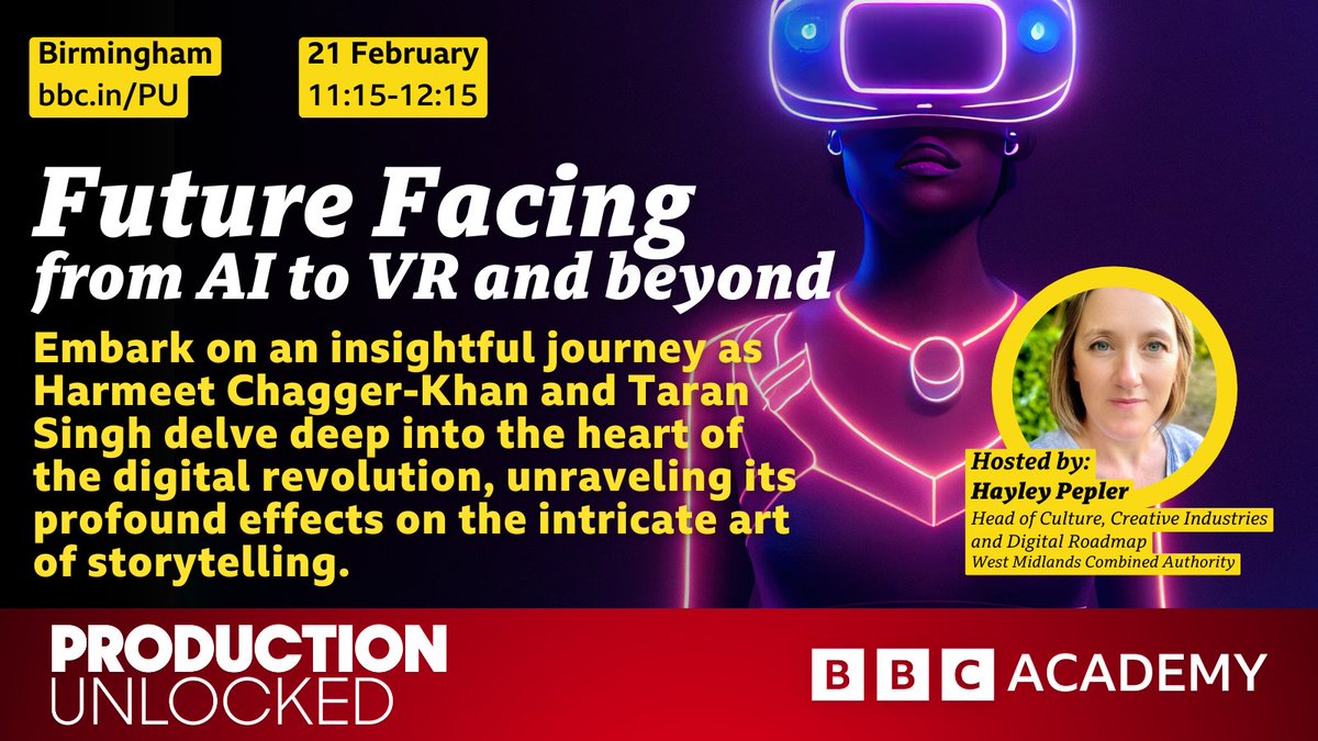 BBC Academy (@bbcacademy) on Twitter photo 🌐 Delve into AI and VR's profound impact on storytelling – with Harmeet Chagger-Khan of <a href="/SurfingBeams/">Surfing Light Beams</a>, and Taran Singh of <a href="/BOMlab/">BOM</a>.
✨ Hosted by the brilliant <a href="/HayleyPepler/">Hayley Pepler</a>.
Join the revolution at #ProductionUnlocked Birmingham!
It's 100% free! 🚀 bbc.in/PU 🌐 Delve into AI and VR's profound impact on storytelling – with Harmeet Chagger-Khan of <a href="/SurfingBeams/">Surfing Light Beams</a>, and Taran Singh of <a href="/BOMlab/">BOM</a>.
✨ Hosted by the brilliant <a href="/HayleyPepler/">Hayley Pepler</a>.
Join the revolution at #ProductionUnlocked Birmingham!
It's 100% free! 🚀 bbc.in/PU