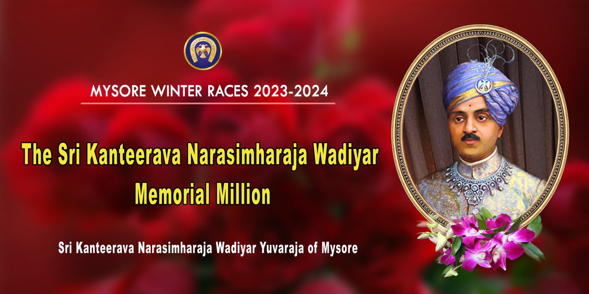 The Mysore (Winter) Races Meeting 12th day, Friday, 09 Feb 2024,1:30 P.M. 8 Races. The Andolana Trophy Div-1 and The Sri Kanteerava Narasimharaja Wadiyar Memorial Million is the feature event of the day . Dear Patron's ,Log on to watch Mysore Races Live mysoreraceclub.com
