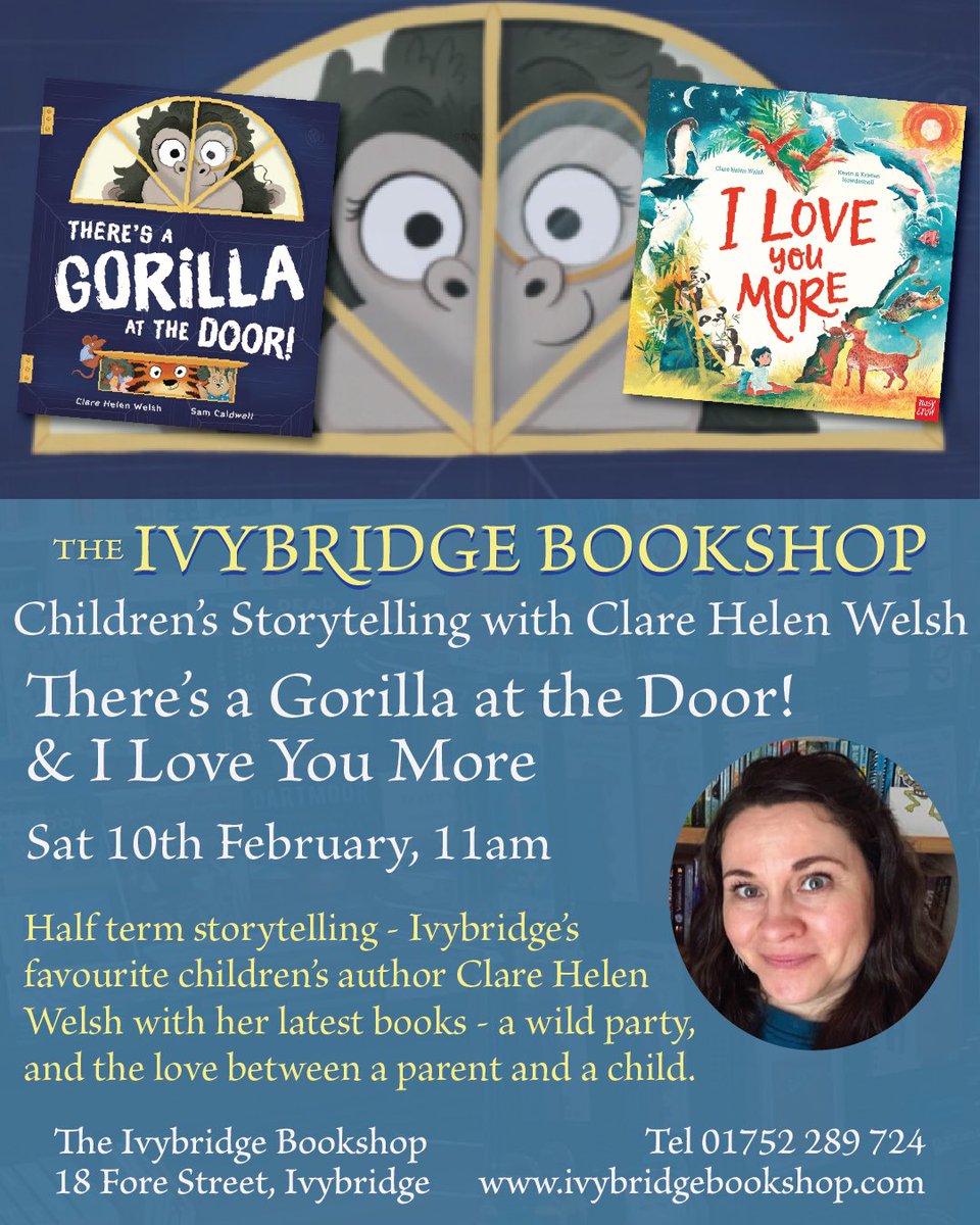 This Saturday morning, 11am storytellling with Clare Helen Welsh! Two new books to enjoy - There’s a Gorilla at the Door! and I Love You More.
Free to join.
#ivybridge 
#choosebookshops 
#booksthathelp 
#saturdaymorningatthebookshop