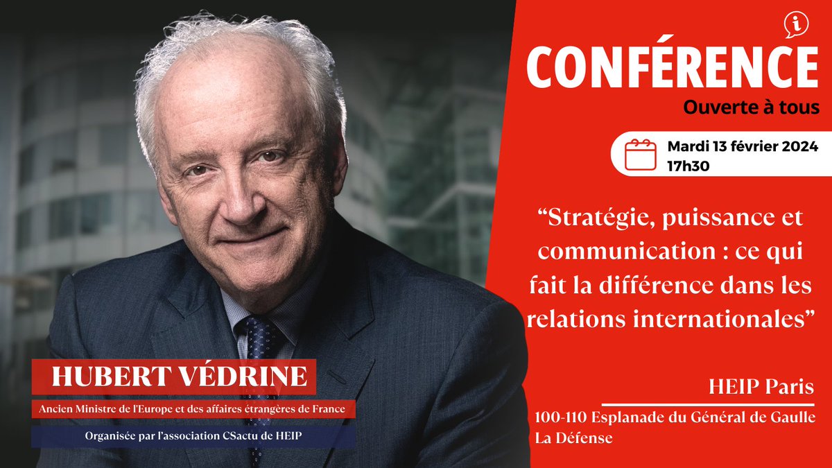 #Rencontre avec #HubertVédrine , nos #étudiants ont le plaisir d’accueil @hubert_vedrine ancien Ministre de l'Europe et des affaires étrangères de France. Il abordera le thème indiqué sur le visuel. #HEIP - @CSactu