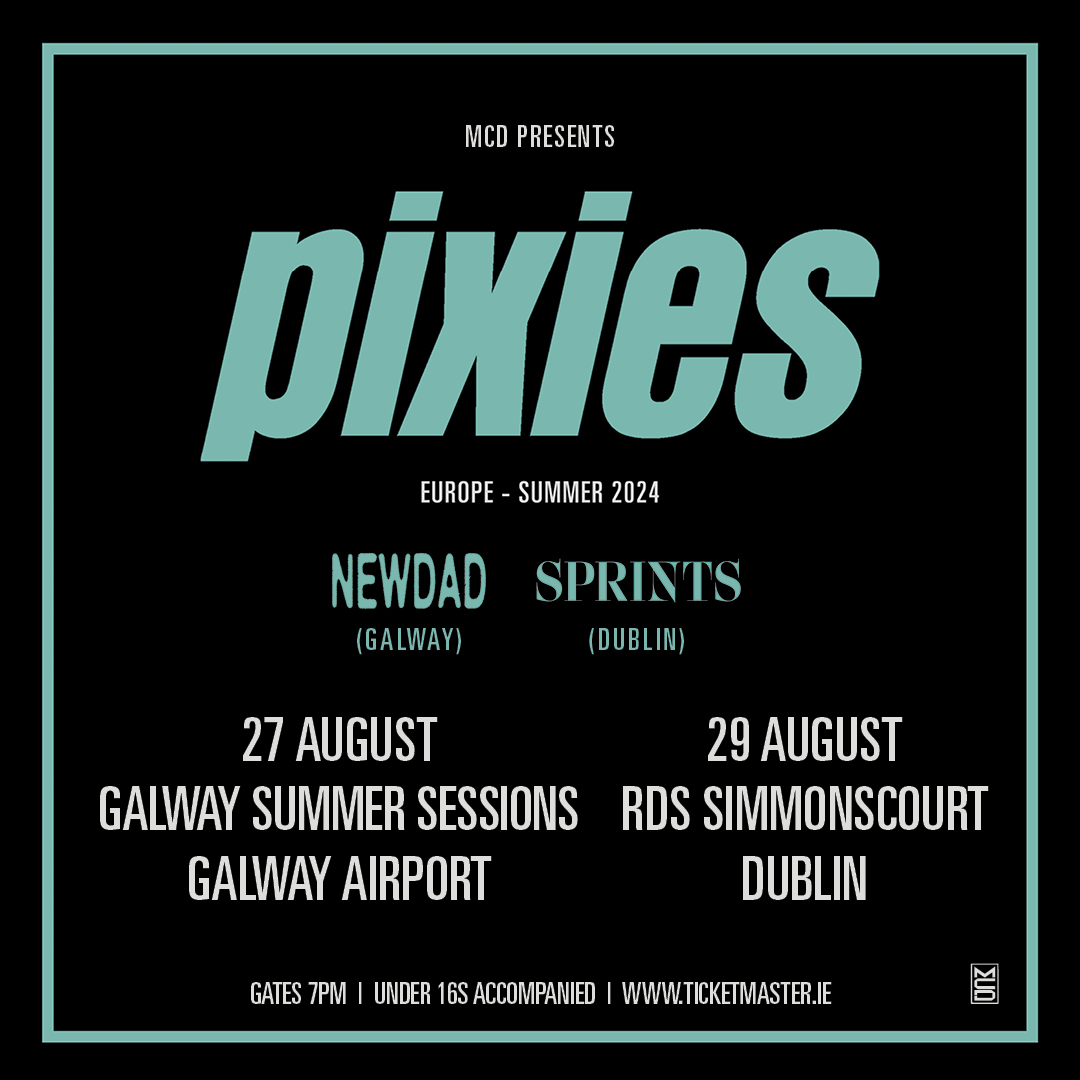 .@PIXIES have just announced some very special guest performers for their upcoming Summer shows ☀️ They'll be joined by @NewDad at Galway Airport on 27 August and @SPRINTSmusic at RDS Simmonscourt on 29 August 2024 🔥 🎫 Tickets >>> bit.ly/3ue7uYA