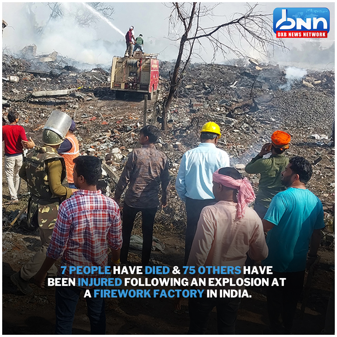 dxbnewsnetwork's tweet image. Explosion at Indian firework factory leaves seven dead, 75 hurt.
.
Read Full News: dxbnewsnetwork.com/explosion-at-i…
.
#IndiaExplosion #FireworkFactoryBlast #TragedyInMadhyaPradesh #dxbnewsnetwork #breakingnews #headlines #trendingnews #dxbnews #dxbdnn