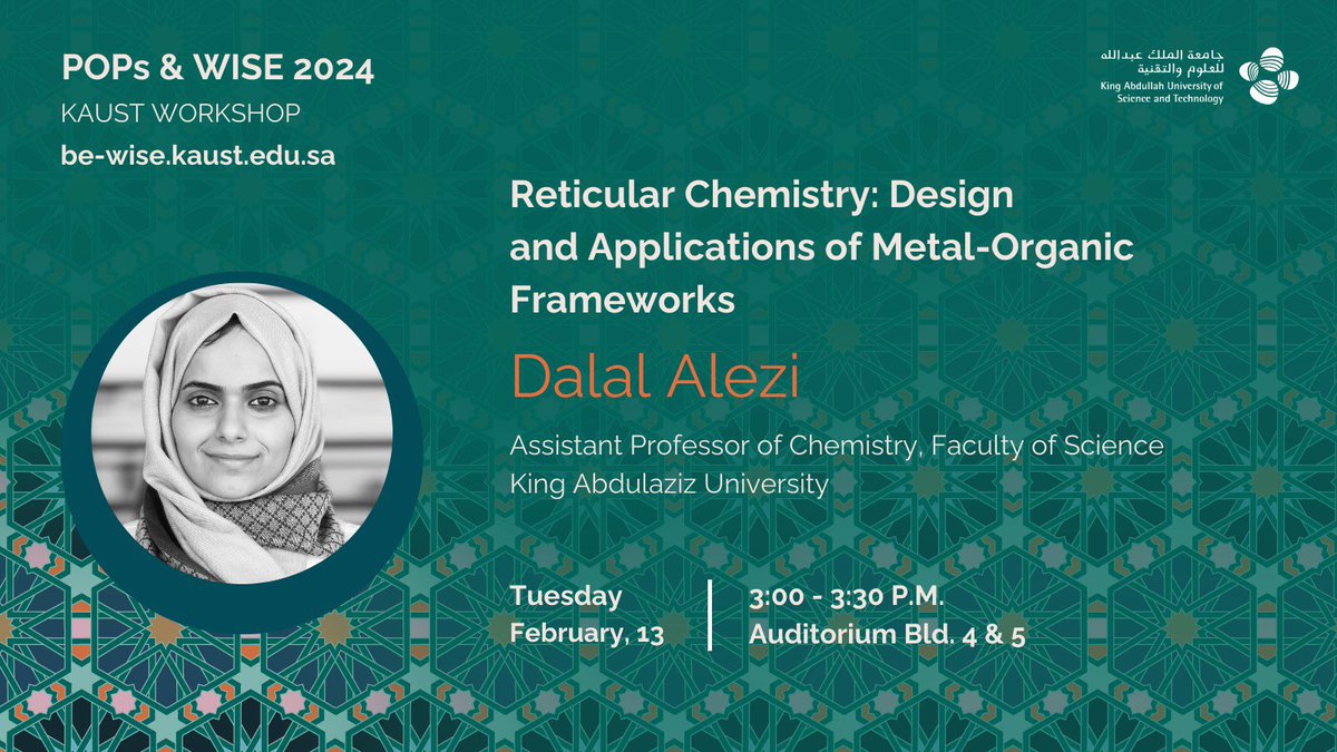 KAUST, @Eddaoudi_FMD3& @AMPM_KAUST alumni, Prof @DalalAlezi from @kauweb will be visiting us and sharing her passion for reticular chemistry! ✨ Making us proud 😎 For more information👉🏼 be-wise.kaust.edu.sa