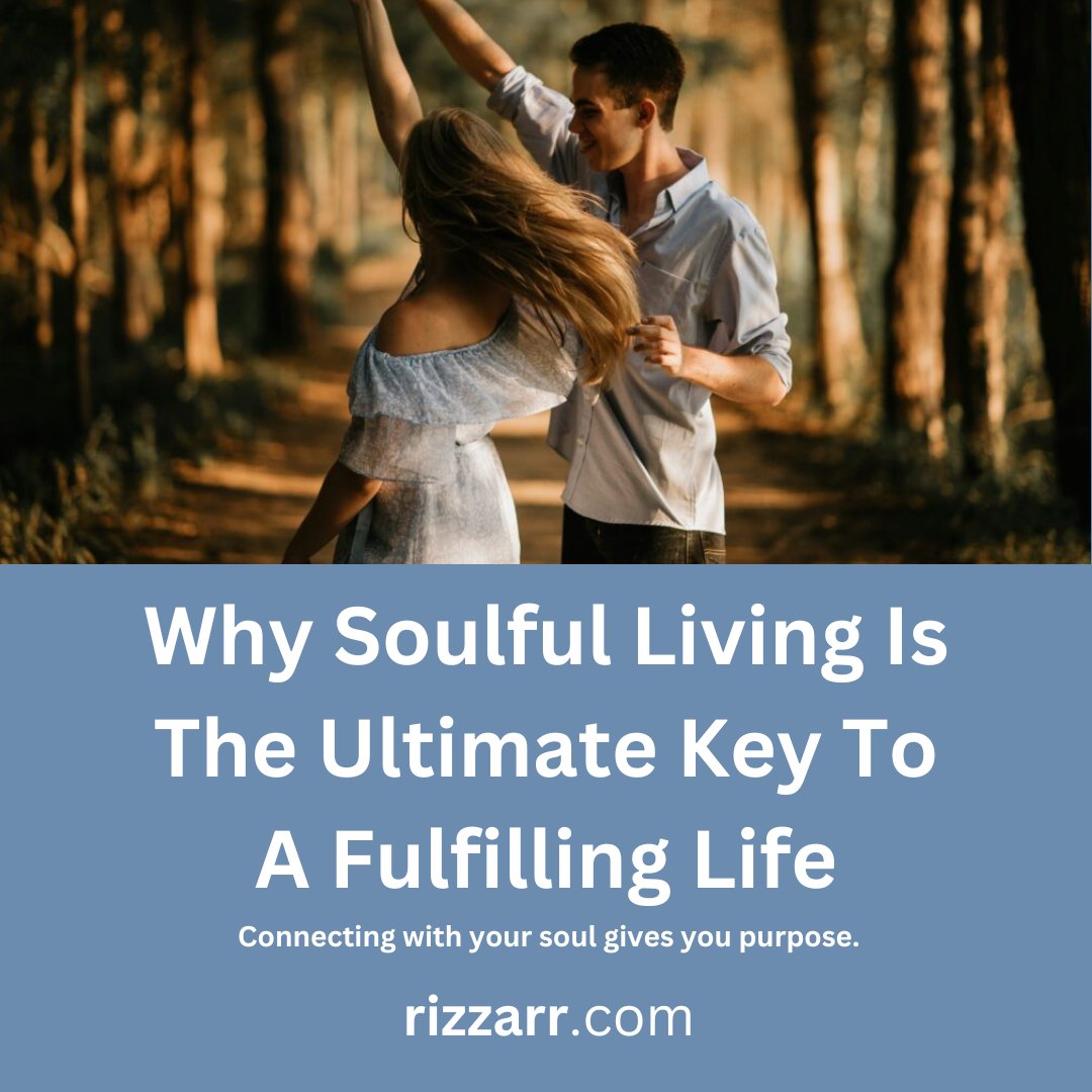 RIZZARR's tweet photo. Why #Soulful Living Is The Ultimate Key To A Fulfilling Life: https://t.co/azVsPsnmnU 

#purpose #lifelessons #mindset https://t.co/FHfo9ISGzY