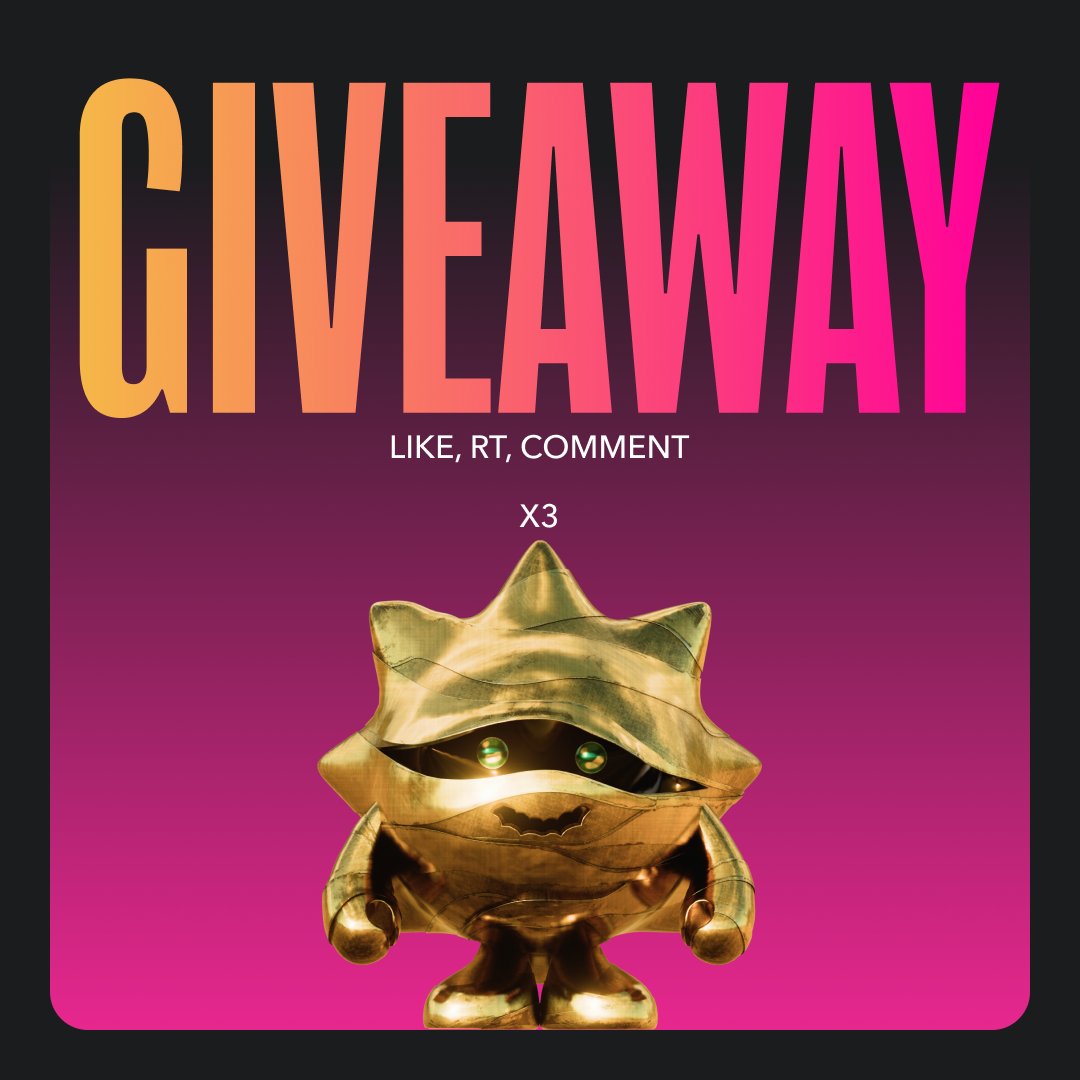 🔥 MUMMY GOLD GIVEAWAY 🔥

Chase the chance to win a legendary toy, currently on sale for gold 🚀 3 toys will be given away

How to take part?
❤️ Like
🔁 Retweet
💬 Comment

🎁Results in 24 hours!