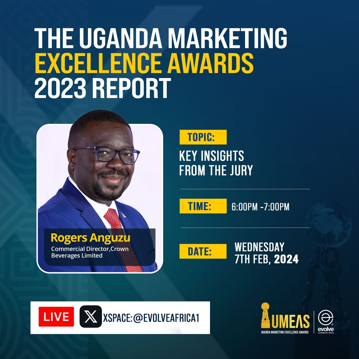 EvolveAfrica1's tweet photo. Release of @umeawards 23 report

Meet the speaker @RogersAnguzu 

Topic:Key jury insights,findings &amp; recommendations. 

Date:Wed 7th Feb 24

Time:6pm-7pm

Platform:Xspace

Host:Evolve Africa
 https://t.co/23B1T8AEEJ

You need this for your 2024 strategy

 #UMEASReport23 https://t.co/OoktpxiLdP