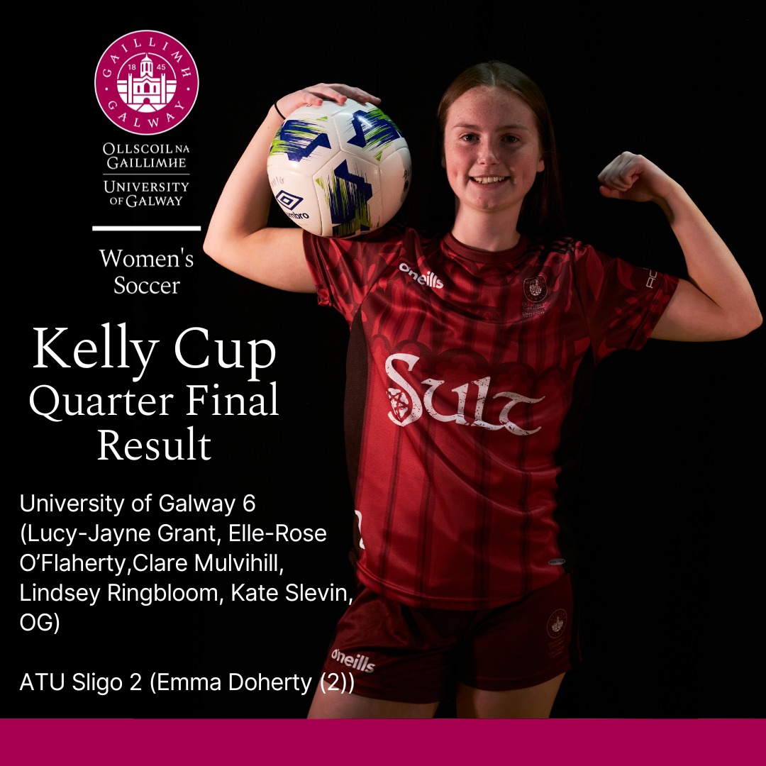 Results from yesterday's fixture. A strong performance from our kelly cup team. Into the hat for the semi finals #uniofgalway #womensoccer