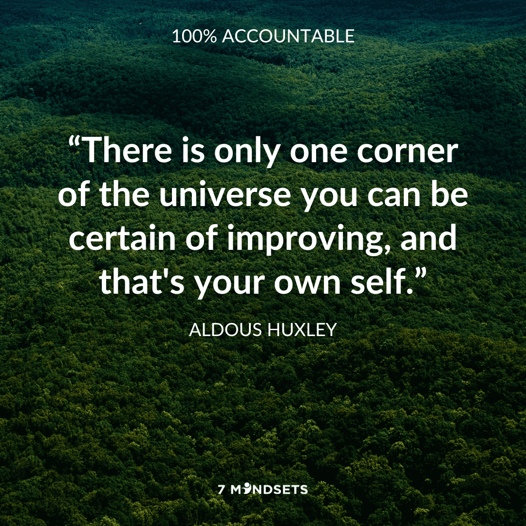 "There is only one corner of the universe you can be certain of improving, and that's your own self." - ALDOUS HUXLEY #7Mindsets #QOTD #MorningMindset #Accountable 💯