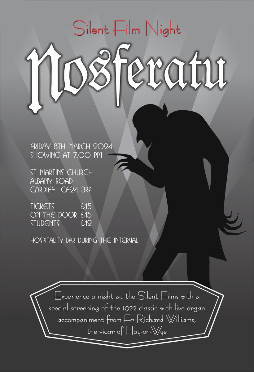 SILENT FILM NIGHT
#NOSFERATU

FRIDAY 8thMarch 2024 at 7pm
St Martin in Roath, Cardiff
Experience a night at the Silent Films with the screening of this 1922 Classic with live organ accompaniment by Fr Richard Williams – the Vicar of Hay-on-Wye
