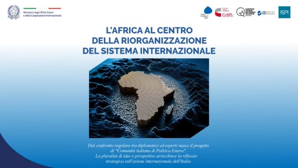 La #ComunitàDiPoliticaEstera 🇮🇹 questa volta parla di Africa, crocevia di tensioni e opportunità, continente al centro del rimescolamento del sistema internazionale. Grazie come sempre a @Aspeniaonline @CeSPI_Roma @ECFRRoma @IAIonline @ispionline 👇 esteri.it/wp-content/upl…