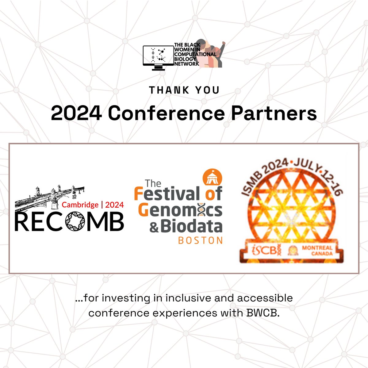 🎉 BWCB is pleased to share that we will be attending RECOMB 2024, Festival of Genomics and Biodata Boston, and ISMB 2024 this year in an official capacity. Further, we are thankful to the generous donor who made it possible for BWCB to be a Silver Sponsor at RECOMB 2024 🙏🏾