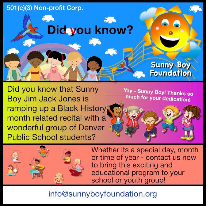 Did you know that Sunny Boy Jim Jack Jones is ramping up a Black History month related recital with a wonderful group of Denver Public School students?
info@sunnyboyfoundation.org
#sunnyboyjimjackjones #SunnyBoyFoundation #gordontunes #AlpineBankColorado #StruggleOfLoveFoundation