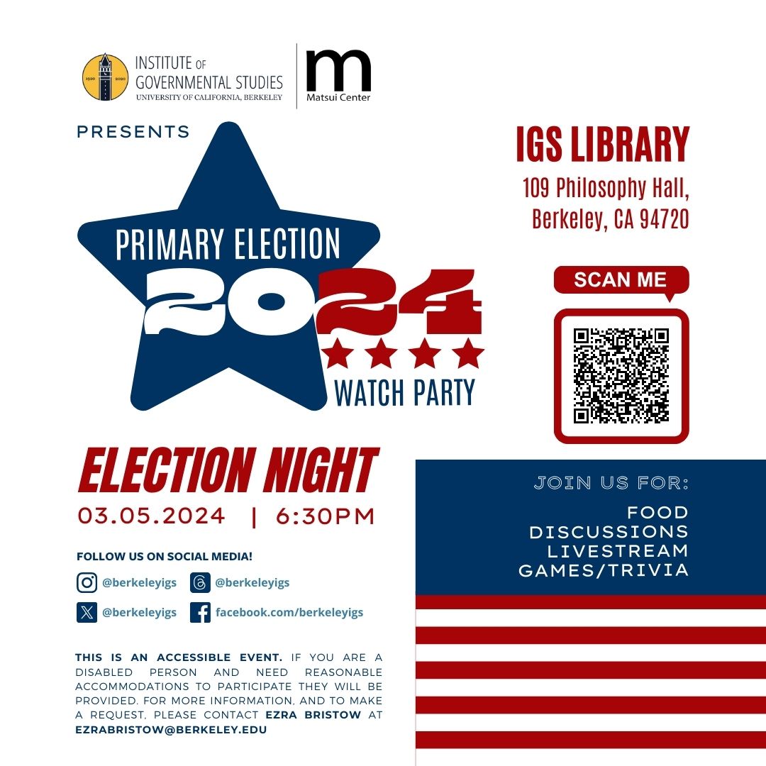 The Robert T. Matsui Center for Politics & Public Service, and the Institute of Governmental Studies are hosting a fun, friendly, and informative evening of food, trivia games, and healthy discussion as we livestream the election results from the 2024 primary elections!