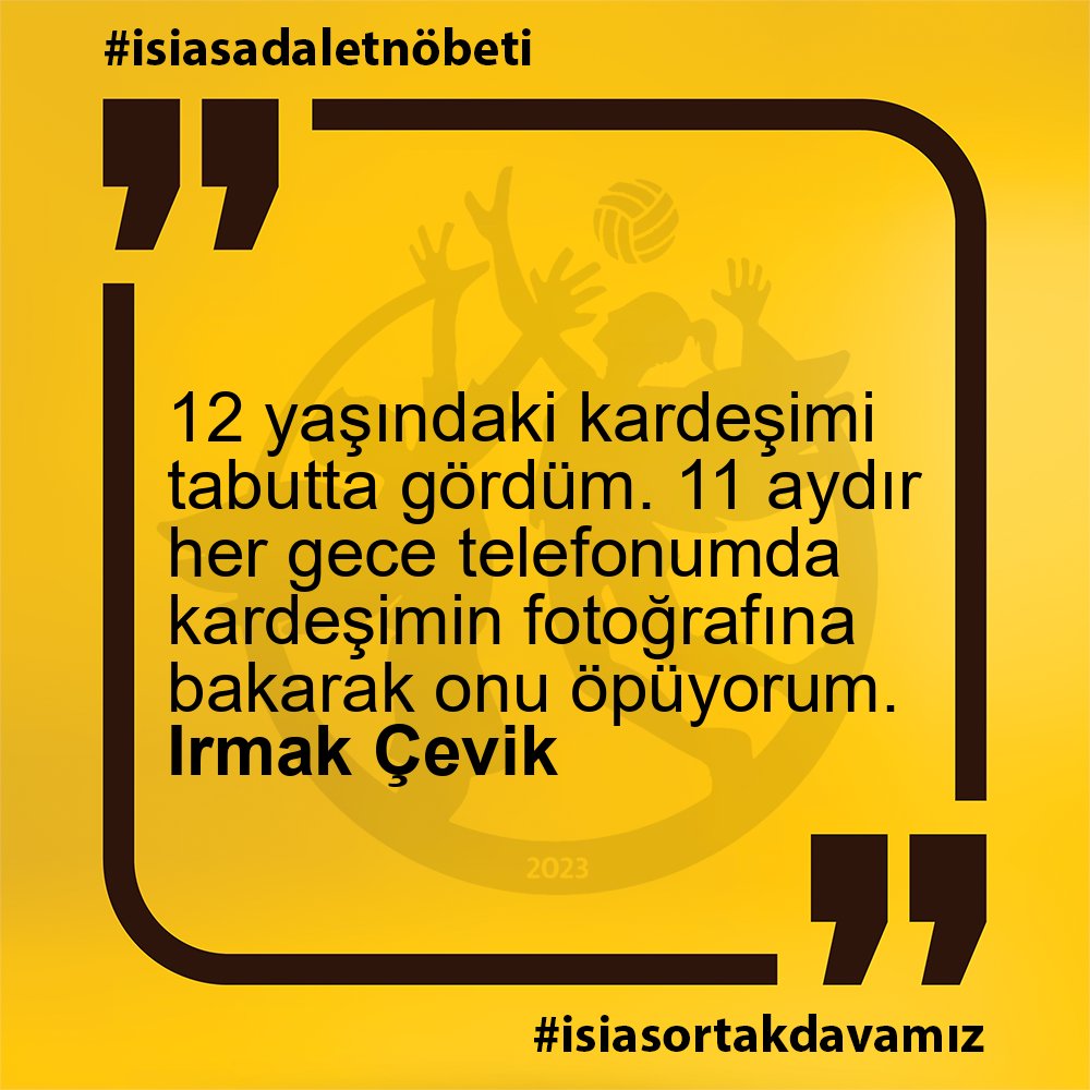 Irmak Çevik - 12 yaşındaki kardeşimi tabutta gördüm. 11 aydır her gece telefonumda kardeşimin fotoğrafına bakarak onu öpüyorum.

#isiasadaletnöbeti
#isiasortakdavamız
#isiasolasıkast
#isiasemsaldavaolacak