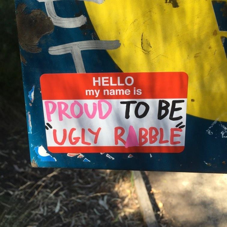 'Proud to be 'Ugly Rabble''
Stickers seen in Melbourne referring to the radical queer protesters at the Midsumma Pride Parade, who were attacked by police and denounced as an 'Ugly Rabble' by a police spokesman.