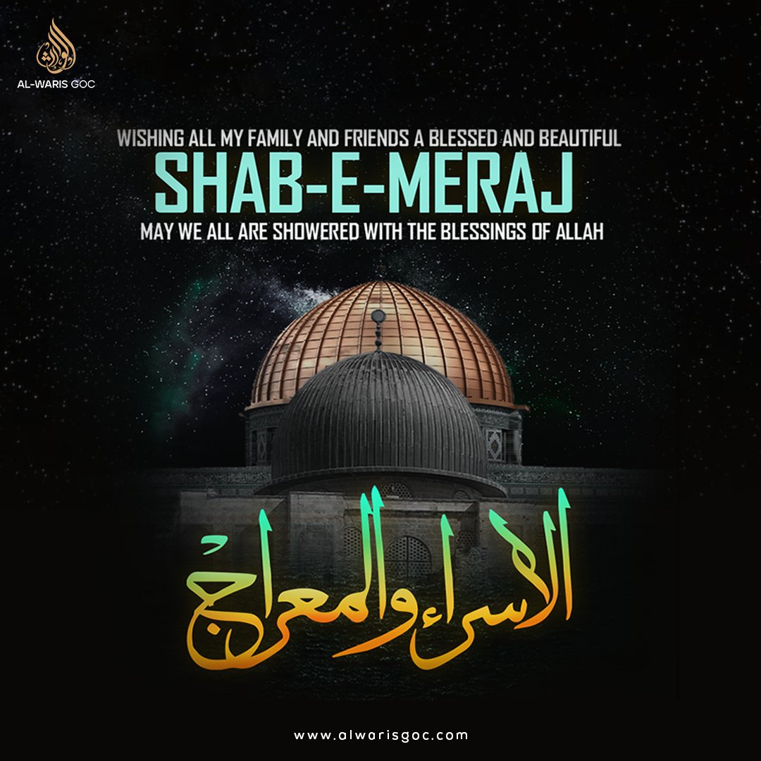 alwarisgoc's tweet image. Wishing you a peaceful and blessed Shab-e-Meraj filled with love, joy, and spiritual enlightenment!

Al-Waris Group Of Companies.

#alwarisgoc #alwaris #alwarisgroupofcompanies #shabemeraj