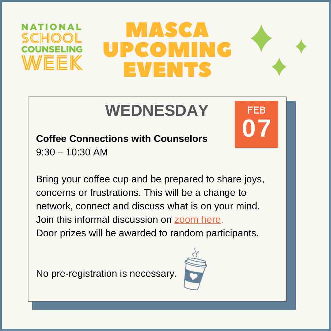Happy Day 3 of National School Counseling Week! Grab your cup of coffee (or tea!) and join us today on Zoom ✨ Find the link at masca.org or in your email! #NSCW24 #mascacounselors