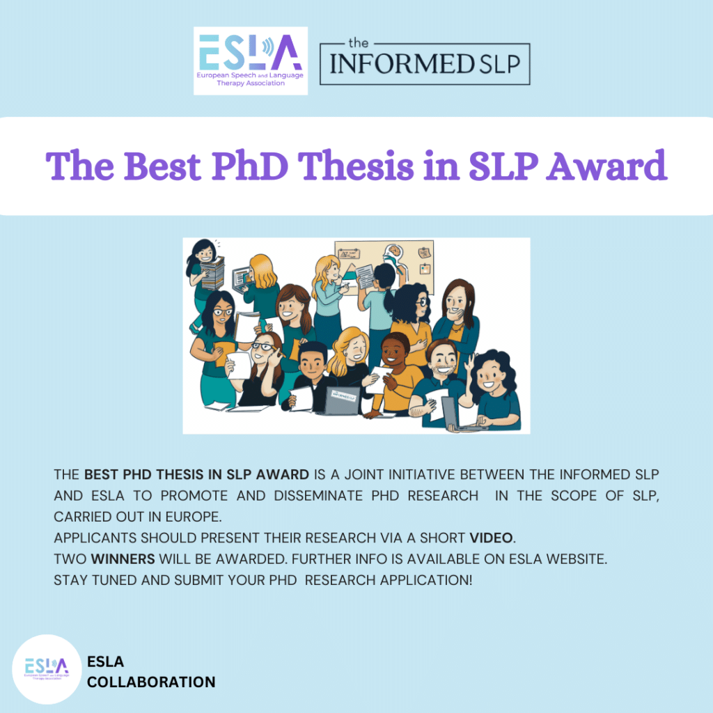 Hi everyone! We wanted to share with you an initiative developed by @ESLAEurope and @TheInformedSLP, that we think you might find interesting.

They are launching 'The Best PhD Thesis in SLP' Award for SLPs who completed their PhDs.

More info here: eslaeurope.eu/whatson/the-be…