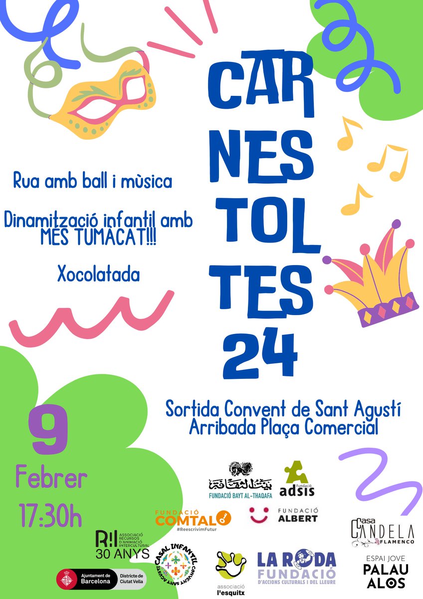 Bayt al-Thaqafa (@fundaciobayt) on Twitter photo 🎭 Divendres celebrem Carnestoltes al barri!
🗓️ 9 de febrer
🕠 17:30
▶️ <a href="/ConventAgusti/">ConventSantAgustí</a>
🏁 Plaça Comercial
🎶 En acabat, música a càrrec de <a href="/MESTUMACAT/">CIA. MÉS TUMÀCAT</a>, dinamització i xocolatada! ☕️ 🎭 Divendres celebrem Carnestoltes al barri!
🗓️ 9 de febrer
🕠 17:30
▶️ <a href="/ConventAgusti/">ConventSantAgustí</a>
🏁 Plaça Comercial
🎶 En acabat, música a càrrec de <a href="/MESTUMACAT/">CIA. MÉS TUMÀCAT</a>, dinamització i xocolatada! ☕️