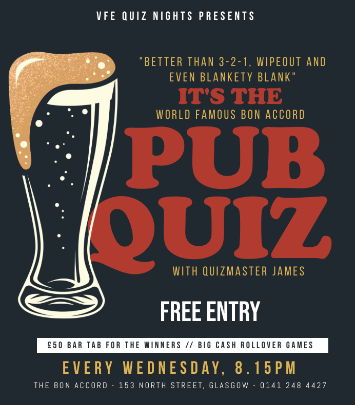 Wednesday is #quiz night at the @bonaccord - each and every week! Join us tonight at the usual time of 8.15pm, where you have a chance of a £50 bar tab and over £150 cash! FREE entry (max 6 per team)

#Pubquiz #Glasgow #Win