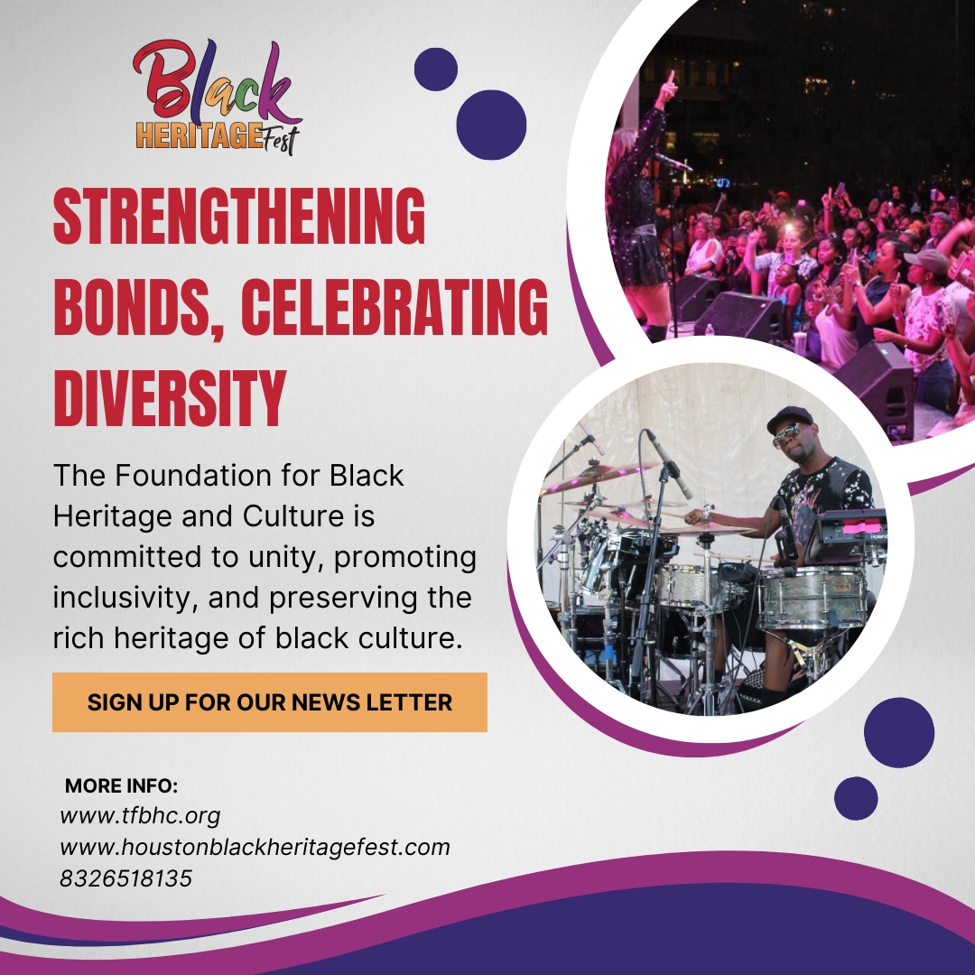 💌 Join our newsletter for unity and celebration! 

🌍 The Foundation for Black Heritage and Culture is dedicated to fostering inclusivity, preserving the vibrant tapestry of black culture. 

#BlackHeritageFest #BlackCulture #BlackExcellence #HoustonEvents #ArtsExhibition