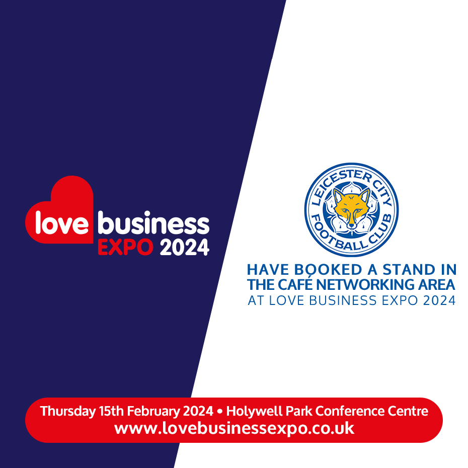 Leicester City Football Club have booked a Stand in the Café Networking Area at Love Business EXPO 2024.

Book your FREE delegate ticket for Love Business EXPO 2024. lovebusinessexpo.co.uk

#LoveBusinessEXPO #love #business #event #east #midlands #eastmidlands #networking