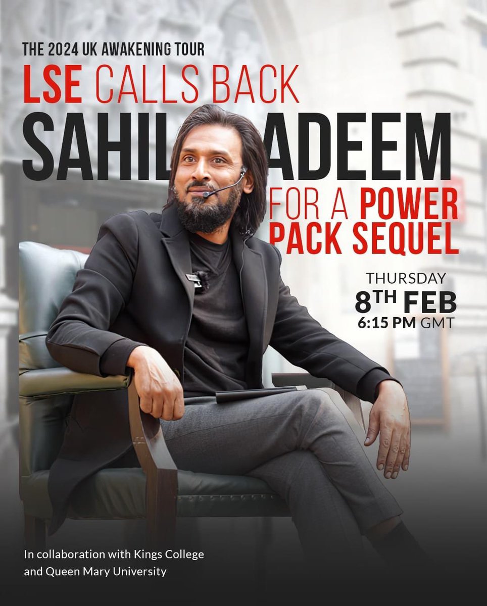 London School of Economics and Political Science (LSE) calls back Sahil Adeem for another exciting session! Thursday 8th Feb, 2024 | 06:15 PM GMT #theawakeningtour #London #UK #LSE #londonschoolofeconomics #sahiladeem #sahiladeemuktour #IslamicMessagingSystem