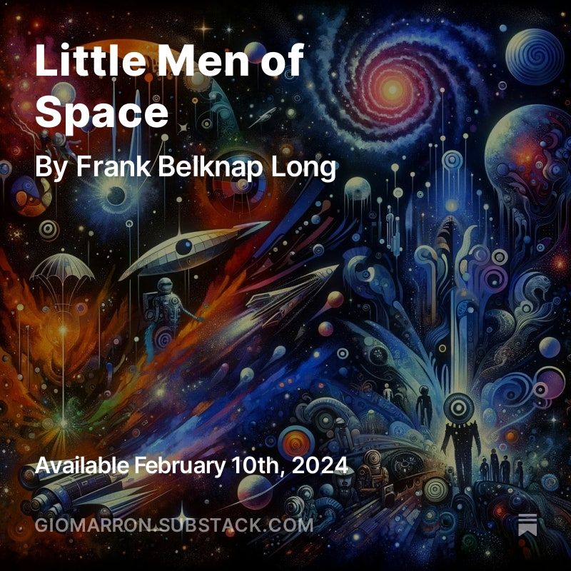 ConradHannon's tweet photo. Embark on a cosmic journey with Frank Belknap Long's 'Little Men of Space'—a tale of adventure, mystery, and the boundless curiosity of the human spirit. 🚀✨ Encounter the unknown and expand your - foreword by @GioMarron universe.
https://t.co/iP5MGmOAiE https://t.co/bpxiBmh1wo