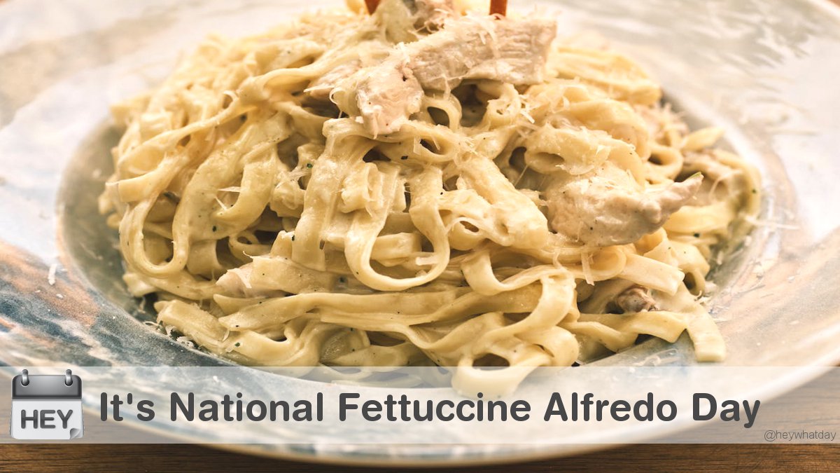HeyWhatDay's tweet photo. It's National Fettuccine Alfredo Day! 
#NationalFettuccineAlfredoDay #FettuccineAlfredoDay #FettuccineAlfredo https://t.co/aM2rJ2ghqw