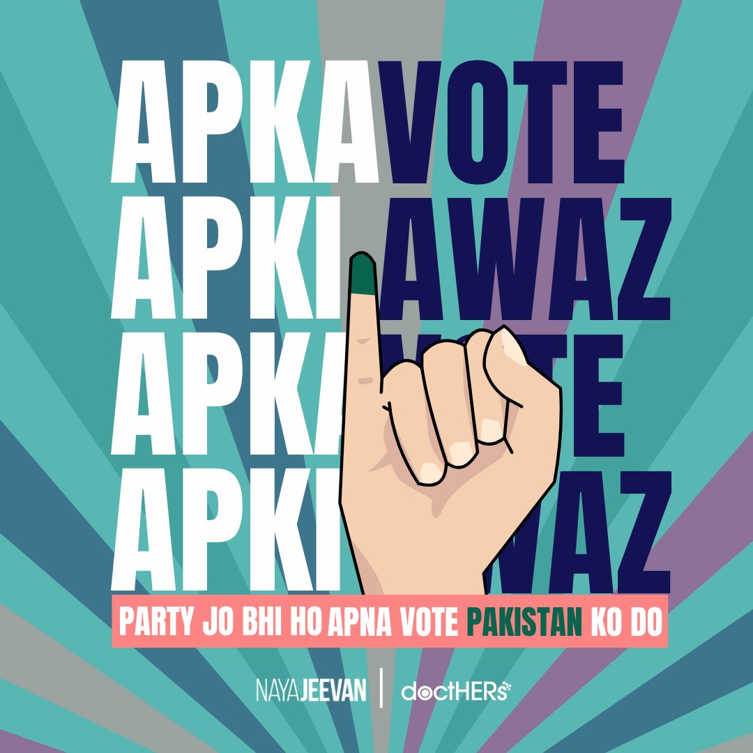 Every ballot is a voice, every vote a step towards change. As #ElectionDay approaches, remember that your participation is crucial. It's in the act of casting our votes that we collectively shape the future 🇵🇰

#doctHERs #NayaJeevan #YourVoteYourVoice