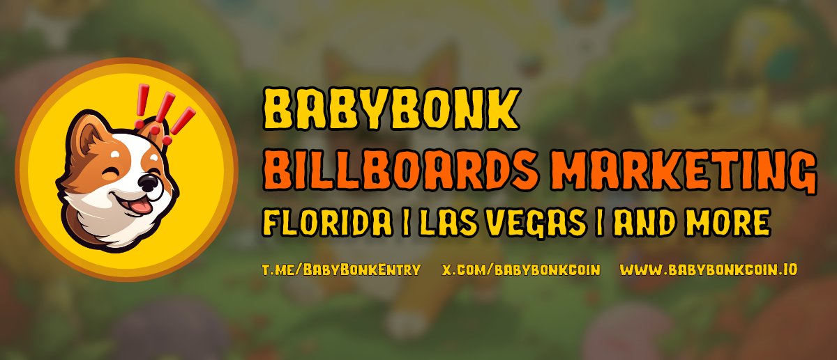 BabyBonkCoin's tweet photo. 🚀 Billboards Booked for BabyBonk in the coming days (US)! 🚀

🎰 Las Vegas - MGM Grand: BabyBonk will shine in front of the iconic MGM Grand!

🌴 Florida: BabyBonk takes the spotlight in the Sunshine State!

🤠 Texas: Big statement, big impact - BabyBonk in the Lone Star State!

🌉 California Roadway: BabyBonk lights up California's scenic routes!

BABYBONK ON THE STREETS CONTINUES!