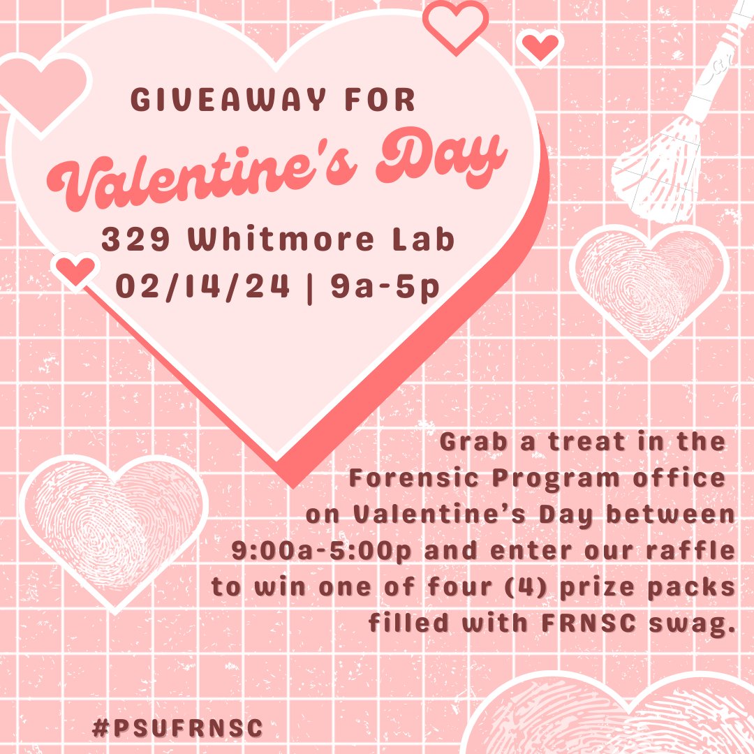 Hey FRNSC students! Grab a treat in the Forensic Program office on Valentine’s Day between 9:00a-5:00p and enter our raffle to win one of four (4) prize packs filled with FRNSC swag.