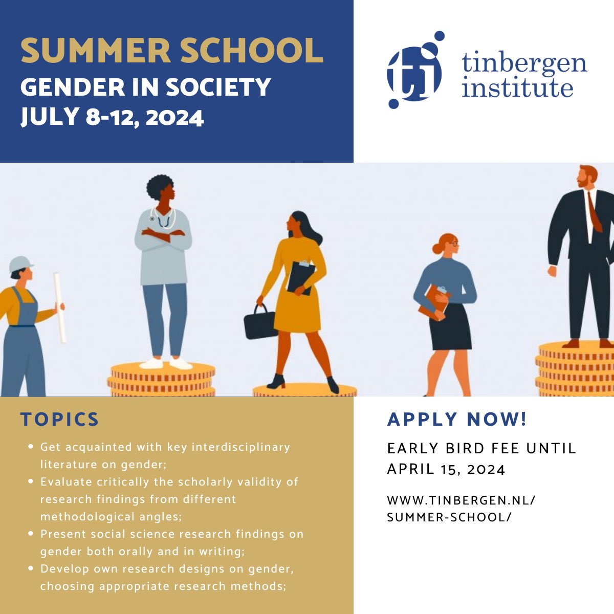 Tinbergen Institute (@researchti) on Twitter photo 2024 Summer School | Application for course Gender in Society is open!
Early Bird Fee until April 15, 2024
Date: July 8-12, 2024
Faculty: Klarita Gërxhani and <a href="/KatharinaBrutt/">Katharina Brütt</a> <a href="/VU_SBE/">VU School of Business and Economics (inactief)</a>
Venue: Tinbergen Institute Amsterdam
Apply here: tinbergen.nl/gender-in-soci… 2024 Summer School | Application for course Gender in Society is open!
Early Bird Fee until April 15, 2024
Date: July 8-12, 2024
Faculty: Klarita Gërxhani and <a href="/KatharinaBrutt/">Katharina Brütt</a> <a href="/VU_SBE/">VU School of Business and Economics (inactief)</a>
Venue: Tinbergen Institute Amsterdam
Apply here: tinbergen.nl/gender-in-soci…