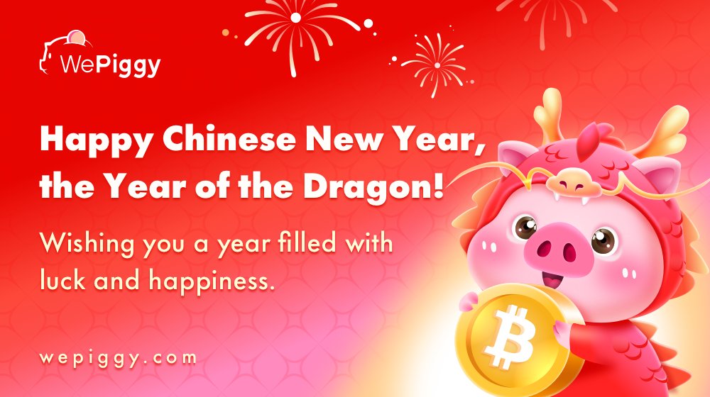 Happy Chinese New Year, the Year of the Dragon!🎉
May this auspicious year bring you prosperity, good fortune, and joy.🐖#WePiggy