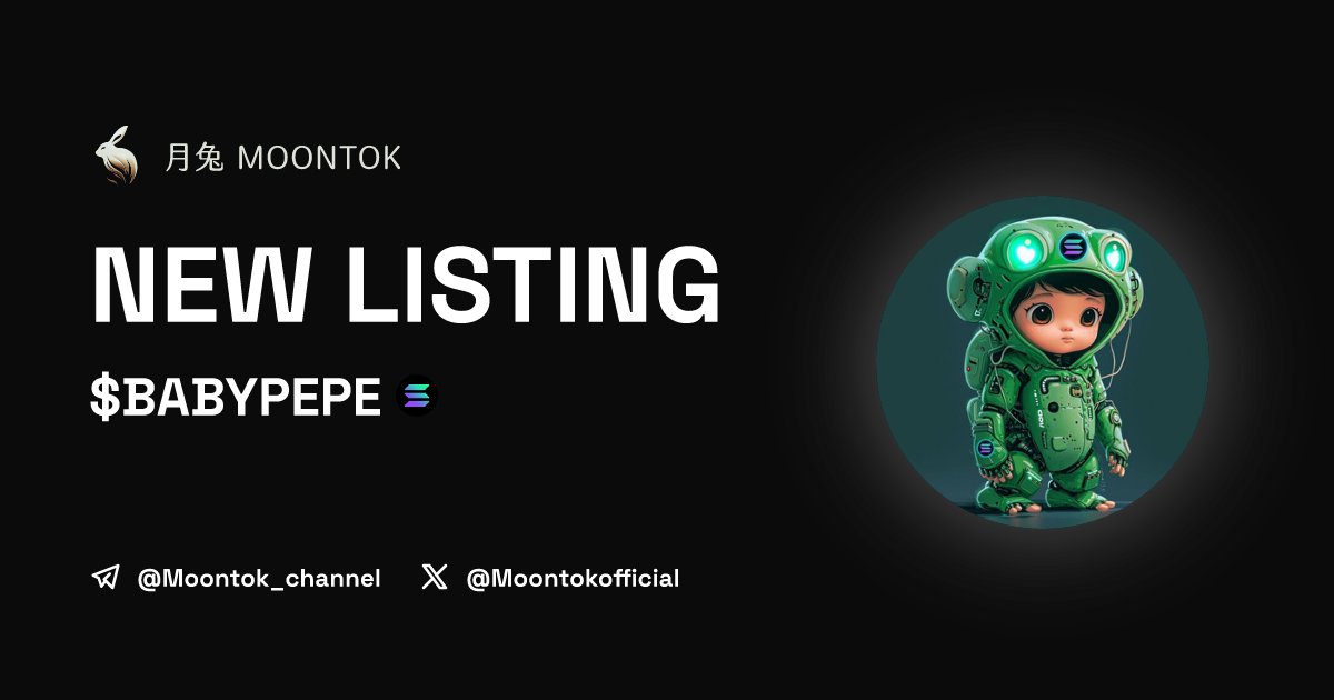 MoontokListing's tweet photo. ⚡ 月兔雷霆 - Moontok Xpress

BABY PEPE ($BABYPEPE)
https://t.co/R2lwovAw7j

8cmyPgiqo21F2zTYqV8c3N1Ujk3GmzW5VYjoTDywdpjK

LIQ: $0 | MC: $0

#altcoin #memecoins @babypepereal @moontokofficial https://t.co/zBZdxgYfDV