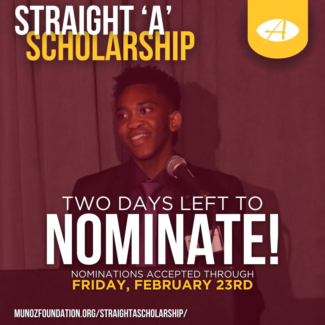 Do you know students who remain resilient in the face of adversity? You have just two more days to nominate them for the Straight ‘A’ Scholarship! Nominate them today at munozfoundation.org/straightaschol… #scholarships #college #university