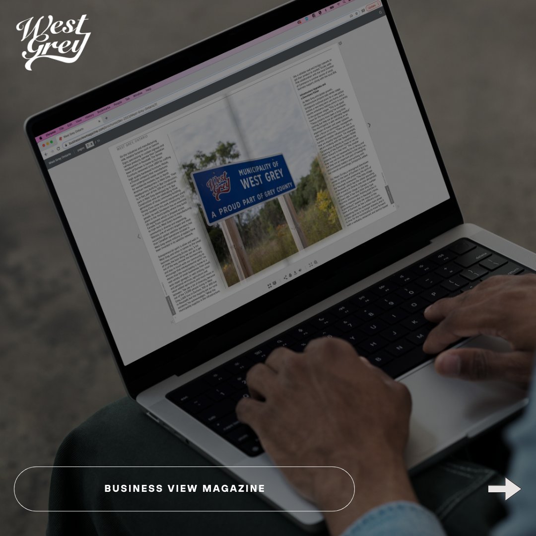 Check out the Business View Magazine showcasing the Municipality of West Grey - it's filled with exciting highlights about our growing community.

For more information, click on the link below:
businessviewmagazine.com/brochures/dec-…