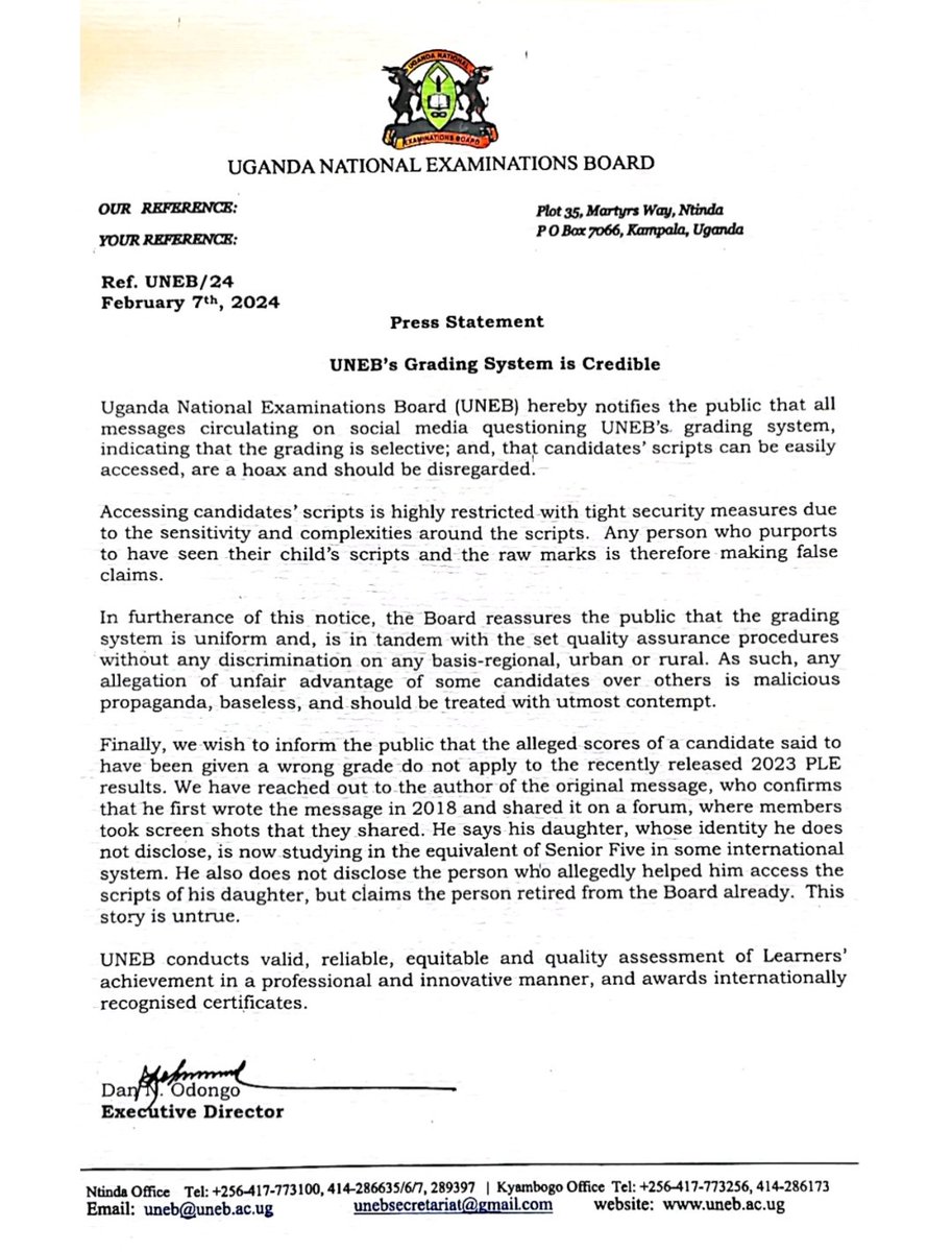 Uganda National Examinations Board (UNEB) notifies the public that all messages circulating on social media questioning UNEB's grading system, indicating that the grading is selective; and, that candidates' scripts can be easily accessed, are a hoax and should be disregarded.