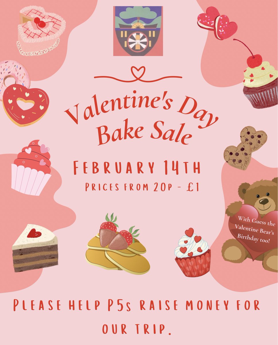 🍰🧁🥞🍩💕P5 Bake Sale on Wednesday 14th February 💕 🍰🧁🥞🍩