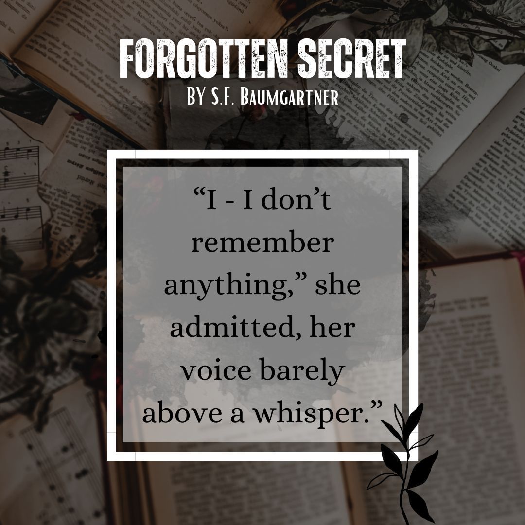 'I - I don't remember anything,' she admitted, her voice barely above a whisper.' snippet from #ForgottenSecret
#suspense #thriller #cleanfiction #Christiansuspense #indieauthors #MirrorEstate #lovebooks #mustread #bookish #bookstagram #viralphoto #trending #bookvibes