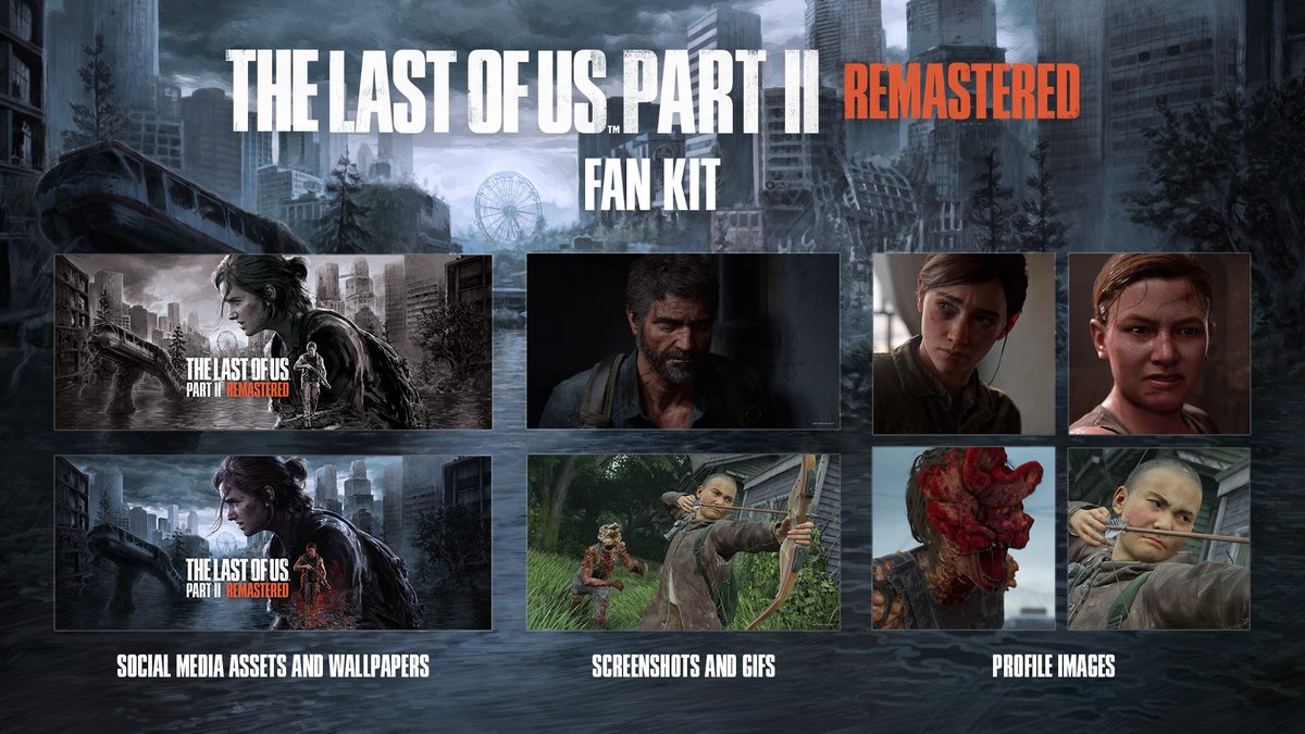 The Last of Us Part II Remastered Fan Kit is now available! Whether you're looking for a Twitch banner to use while streaming No Return, want to change your profile pic to a Clicker, or are looking for quality screenshots and gifs, we've got you covered: bit.ly/3ueuQxe