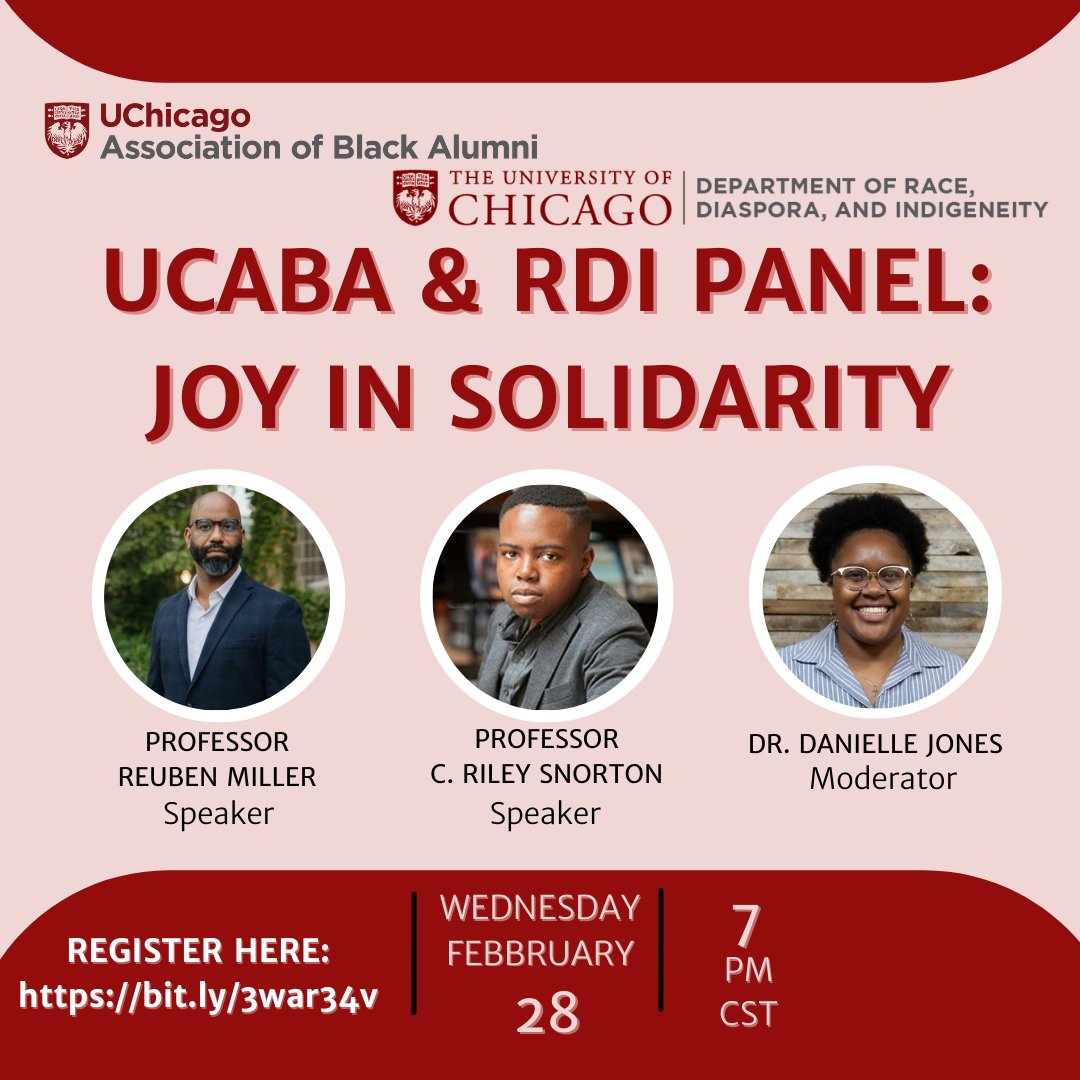 Please join the UChicago Association of Black Alumni and RDI for a discussion: Joy in Solidarity with speakers Dr. Reuben Jonathan Miller and Dr. C. Riley Snorton and moderator Dr. Danielle Jones.

Register: bit.ly/3war34v
