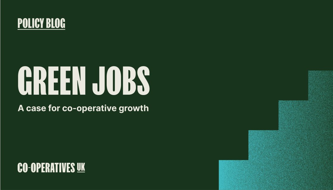 A thriving co-operative sector would deliver at least 70,000 decent green jobs, right across the economy. Find out more here 👇 uk.coop/blog/co-op-pol…