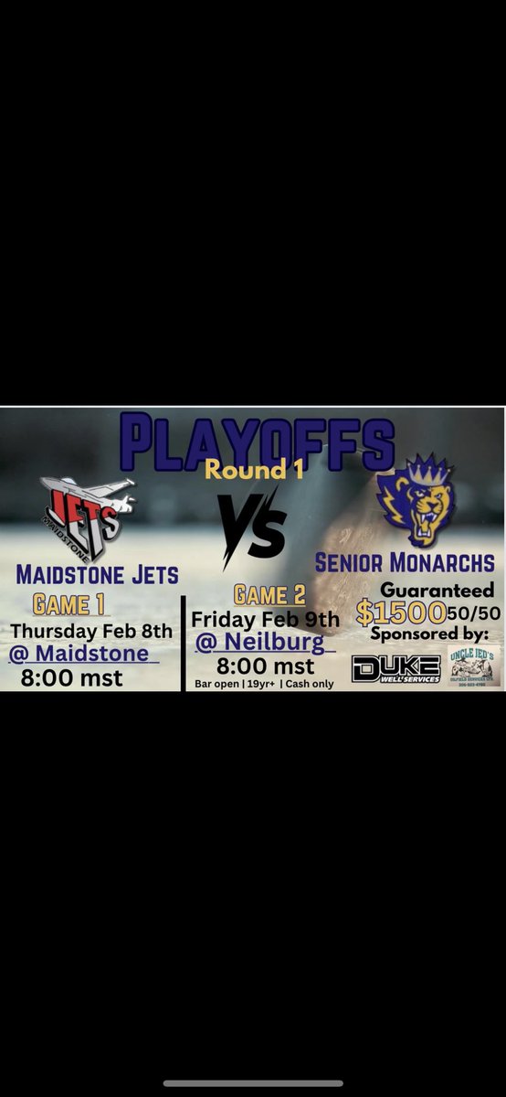 #skprairie 1st round of playoffs vs the <a href="/MaidstoneJet/">Maidstone Senior Jets</a> 
Game 1: Thurs Feb 8th @ Maidstone 8:00mst
Game 2: Fri Feb 9th @ Neilburg 8:00mst with a $1500 50/50 sponsored by Duke Well Services &amp; Uncle Jed’s Oilfield Services
Game 3:(if necessary) Sun Feb 11th @ Neilburg 7:00mst