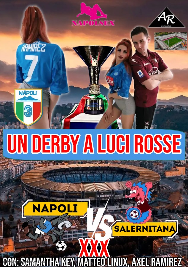 Napoli VS Salernitana: un derby a luci rosse

#Napoli #Salernitana #napolisalernitana #napolivssalernitana #napolivssalernitanaxxx #derby #underbyalucirosse #samanthakey911 #samanthakey #matteolinux #axelramirez #anaxelramirezparody #ar #napolsexproduction