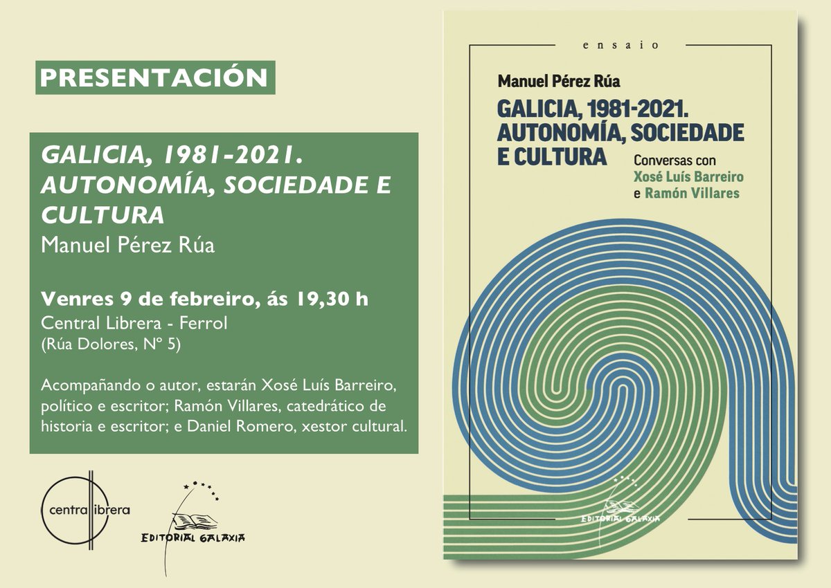Ferrol: presentación de Galicia, 1981-2021. Autonomía, sociedade e cultura: axendacultural.aelg.gal/2024/02/08/fer… @EdGalaxia @centrallibrera