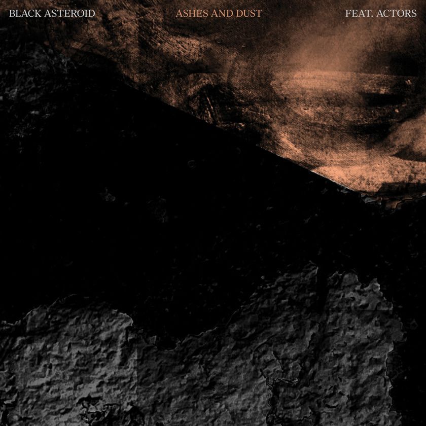 Preview: Black Asteroid Ashes and Dust feat. ACTORS (Artoffact Records) buff.ly/4bvFv7e
